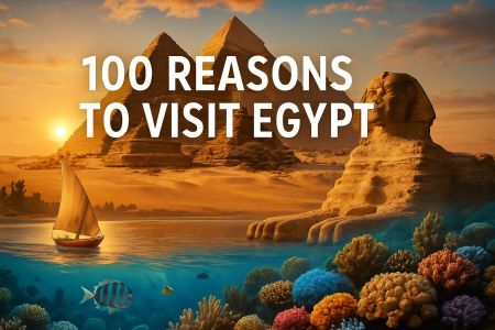 100 Reasons to Visit Egypt  